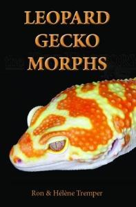 Leopard Gecko Morphs ( Ron & Hélène tremper)